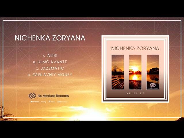 Nichenka Zoryana - Zaglavniy Money [NVR099: OUT NOW!]