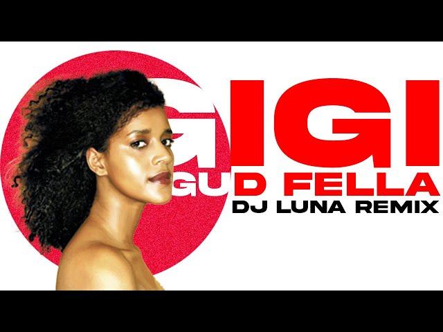 Ejigayehu Shibabaw/GIGI - GUD FELLA(DJ LUNA REMIX)[ETHIOPIAN MUSIC REMIX][FREE DOWNLOAD]