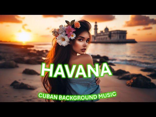 HAVANA - Café Cubano Buenavista Social Club, Cuban Background Music