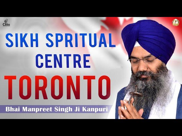 Sikh Spritual Centre Toronto | Bhai  Manpreet Singh Ji Kanpuri