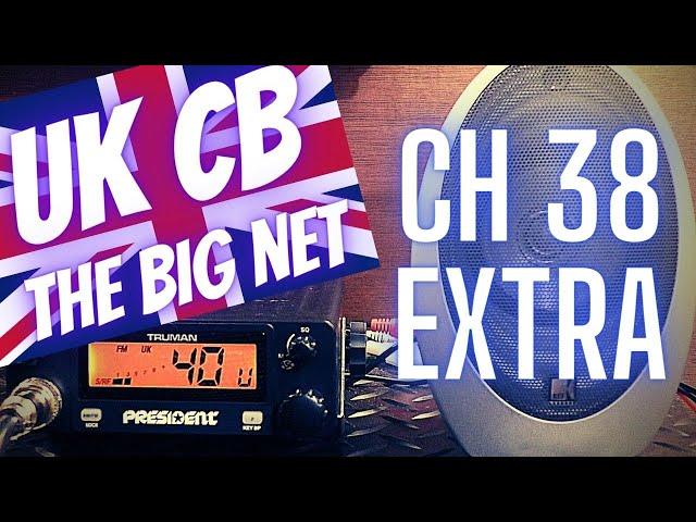 The 40 year UK CB Radio BIG NET Extra Channel 38.