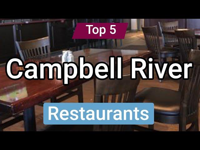 Best Restaurants in Campbell River, British Columbia | Canada - English