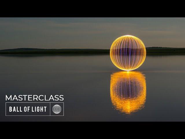 Ball of Light Masterclass