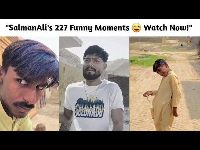 "SalmanAli's 227 Funny Moments  Watch Now!"