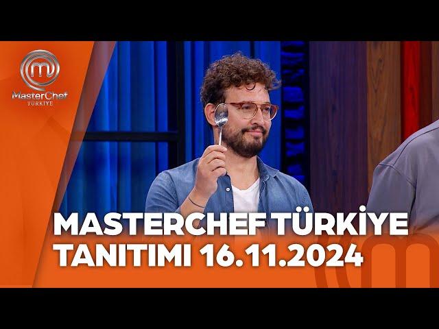 MasterChef Türkiye 16.11.2024 Tanıtımı @masterchefturkiye