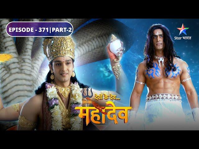 Devon Ke Dev Mahadev | Jalandhar ne chheena Indr ka Airaavat | EPISODE-371 Part-2