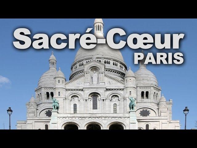 Basilica of the Sacred Heart of Paris (Sacré-Cœur)