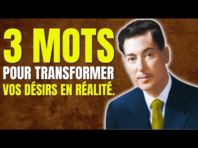 Prononcez ces 3 Mots Magiques pour Manifester Vos Désirs - Neville Goddard | Bol 2 Motivation