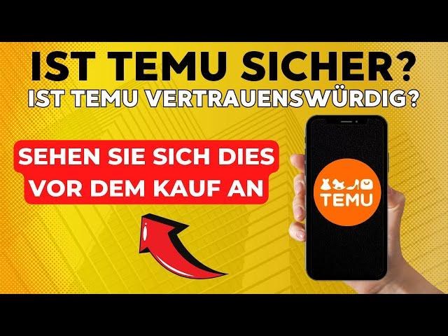 Ist Temu sicher? Ist Temu vertrauenswürdig? Temu bewertungen