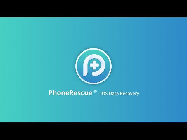 PhoneRescue - Your iOS Data Recovery Solution