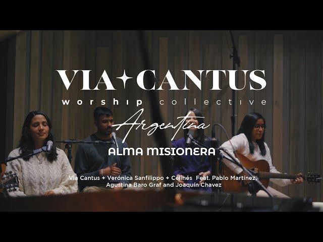 Alma Misionera (Via Cantus Worship Collective) - Via Cantus | Argentina 2023