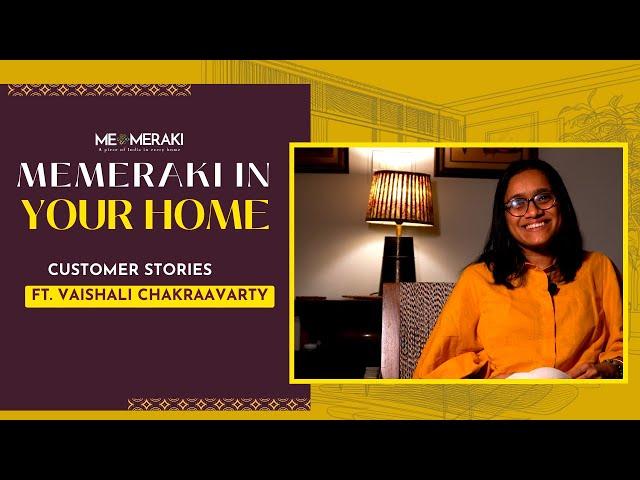 Vaishali Chakraavarty X MEMERAKI | Embracing Indian Art in Every Corner #customerstories #reviews