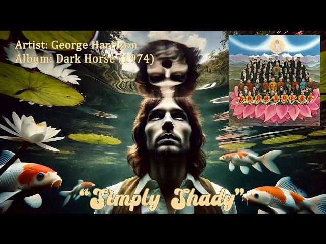 Simply Shady - George Harrison (1974)