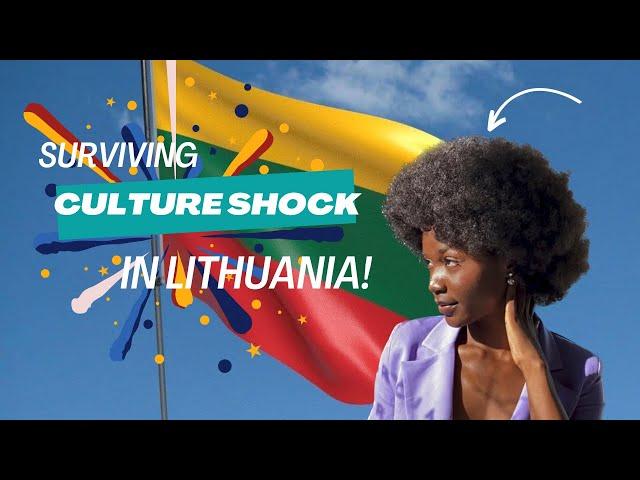 Surviving Culture Shocks in Lithuania - You Won’t Believe it!