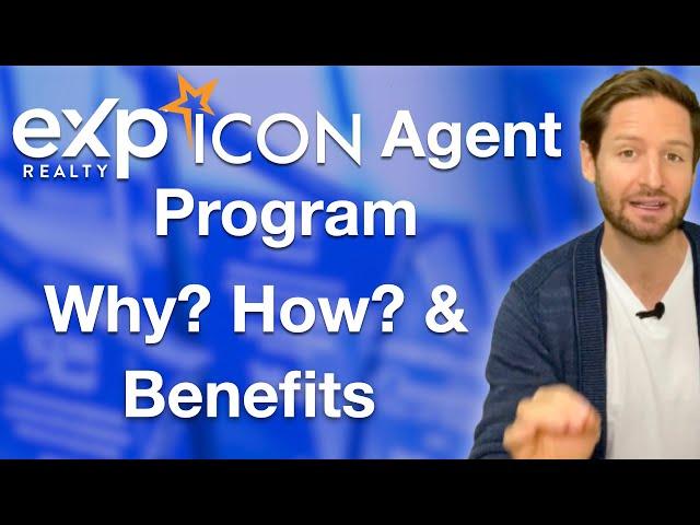 How the eXp Realty ICON Agent Program Benefits Brand New Real Estate Agents