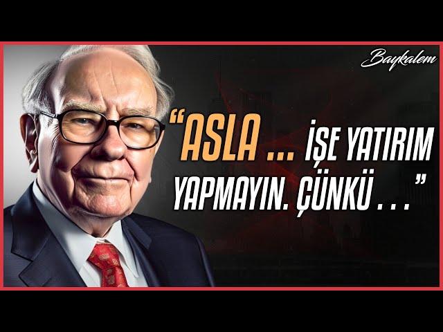 Efsanevi Yatırımcı Warren Buffett'tan Yatırıma ve Hayata Dair Alıntılar