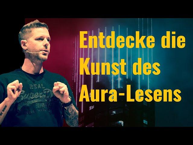 Die Kunst des Aura-Lesens mit Pascal Voggenhuber