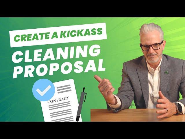 How to Create a Kickass Commercial Cleaning Proposal