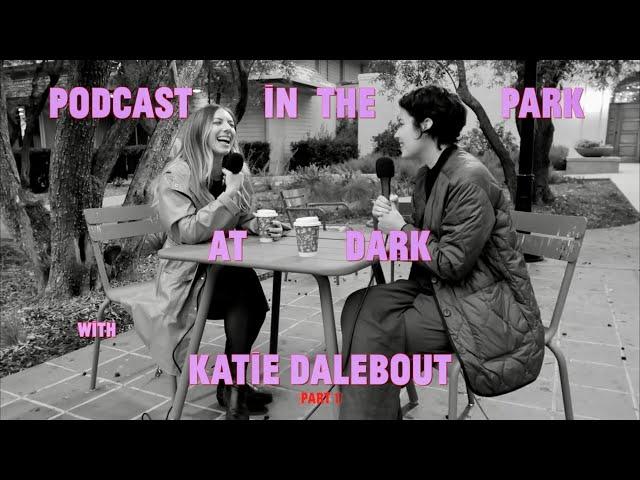 In Conversation w Katie Dalebout  Friendship, balance, & creativity!  (Part 1)