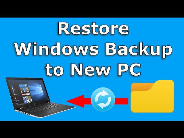 Restore Windows 10 backup to new PC (Easy step by step guide)