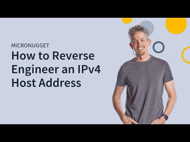 MicroNugget: How to Reverse Engineer an IPv4 Host Address