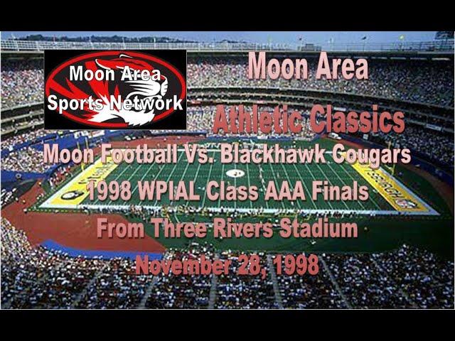 Moon Football Vs  Blackhawk   1998 Class AAA WPIAL Championship