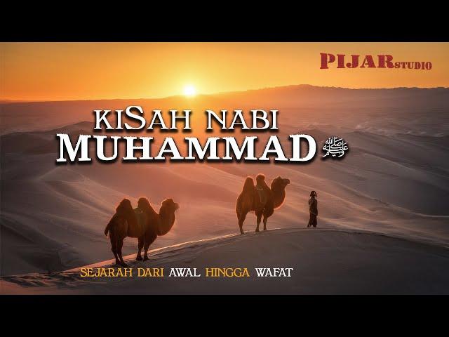 Sejarah Lengkap NABI MUHAMMAD ﷺ Dari Awal Sampai Akhir | WAJIB TAHU