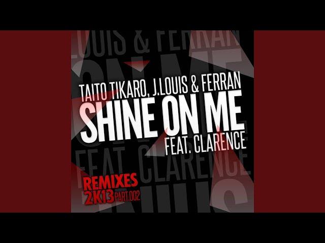 Shine on Me (feat. Clarence) (Andre Vicenzzo & Mijail Remix)