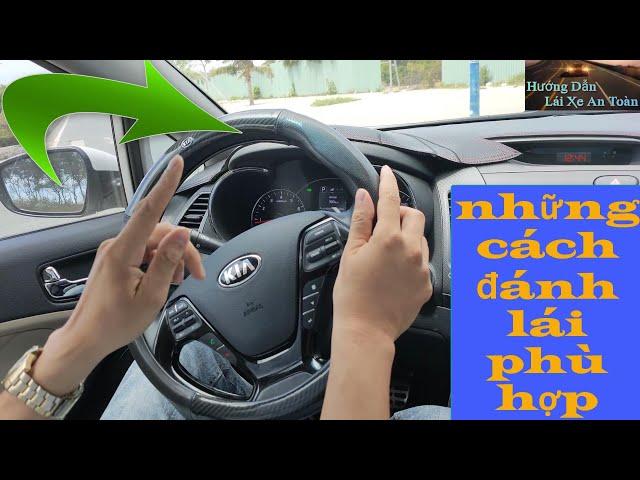Những cách đánh lái nên sử dụng - Thầy Tâm