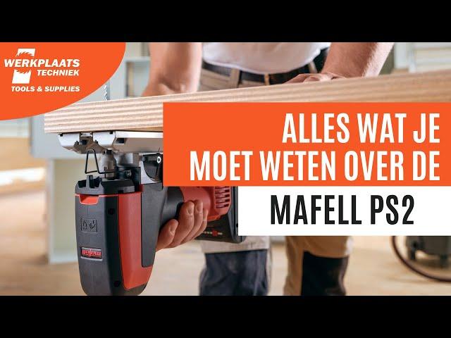 Alles Wat Je Moet Weten Over de Mafell PS2 Decoupeerzaag - Complete uitleg video