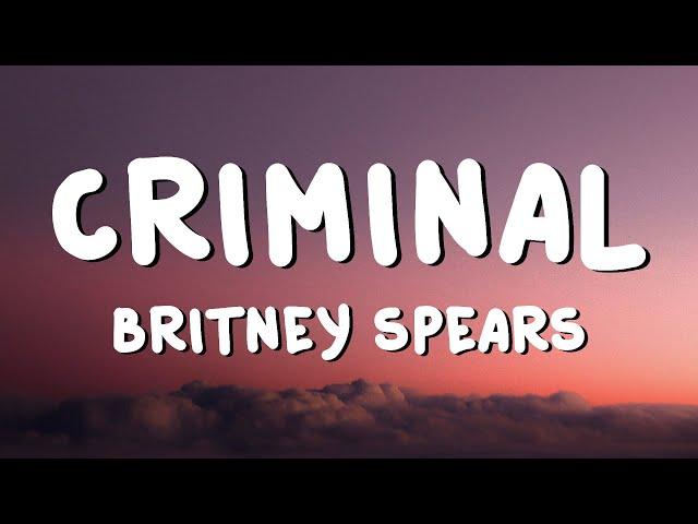 Britney Spears - Criminal (Lyrics)