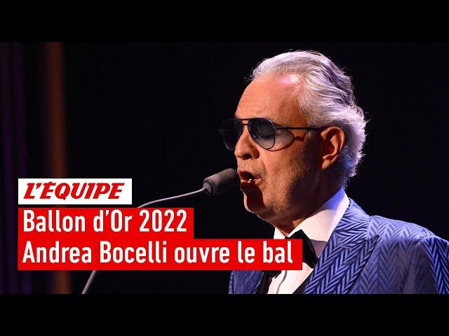 Ballon d'Or 2022 - Andrea Bocelli ouvre le bal en chanson pour l'arrivée du trophée