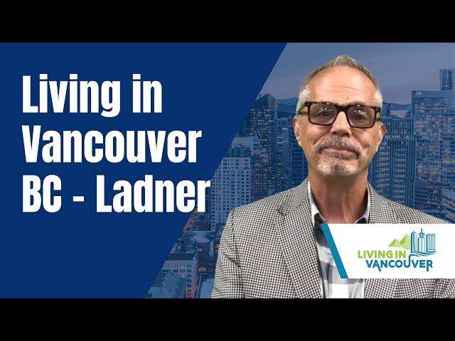 Living in Vancouver BC - Ladner