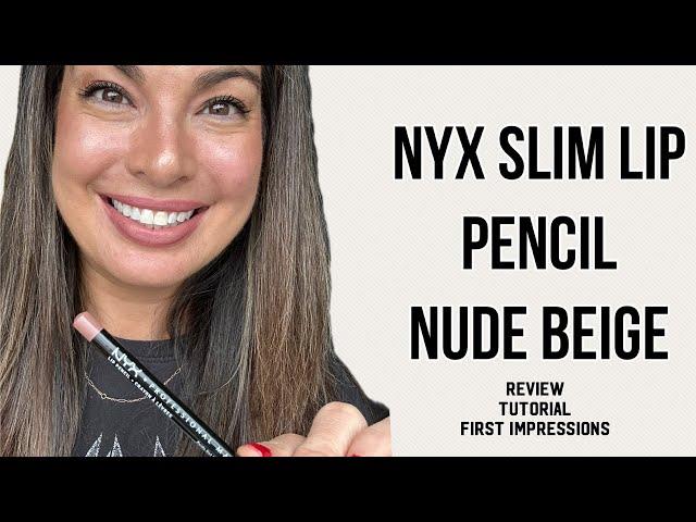 NYX Slim Lip Liner Nude Beige Review & Tutorial | First Impressions + Top Tips! #nyxcosmetics