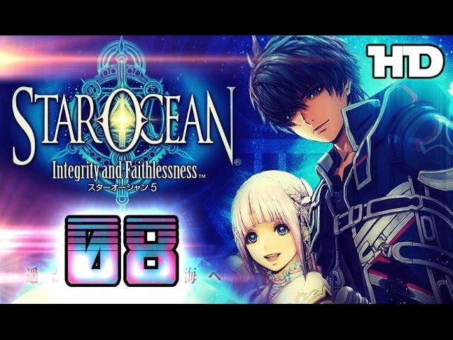 Star Ocean 5: Integrity and Faithlessness Walkthrough Part 8 ((PS4))  English No Commentary 