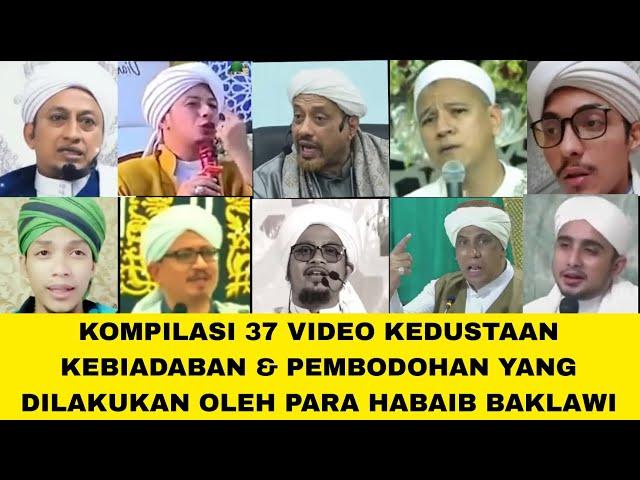 Kompilasi 37 Video Kedustaan & Penyesatan Akidah oleh Habib Ba 'Alwi