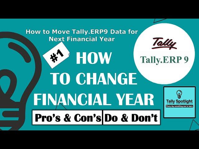 How to Move Tally.ERP9 Data for Next Financial Year #1 | How to Change Financial Year, Pros & Con's