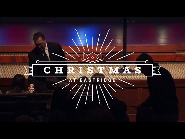 Christmas at Eastridge Church | Dec. 24-25, 2022