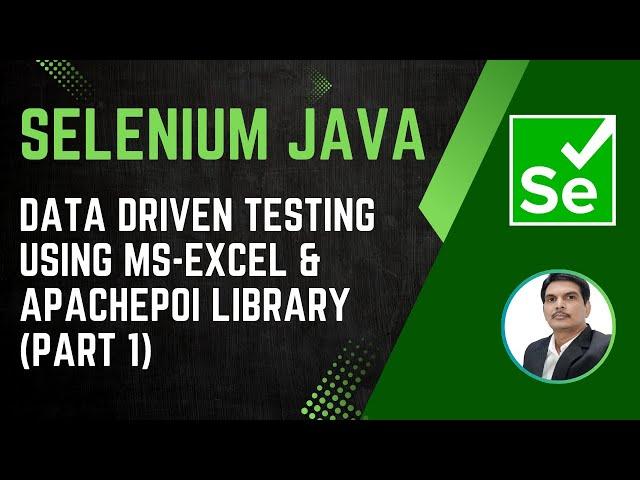 Session 40 - Selenium with Java | Data Driven Testing | Working with MS-Excel | 2024 New Series