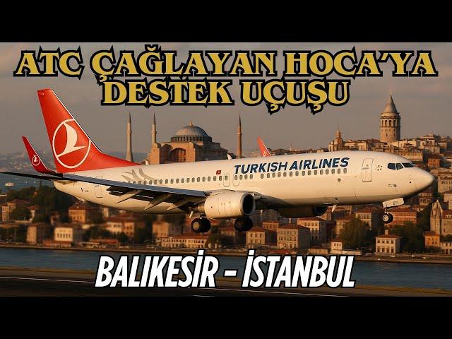 ATC Çağlayan Hoca'ya Destek Uçuşu / İstanbul - Balıkesir