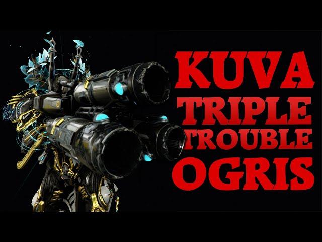 Warframe | Triple Trouble | Kuva Ogris