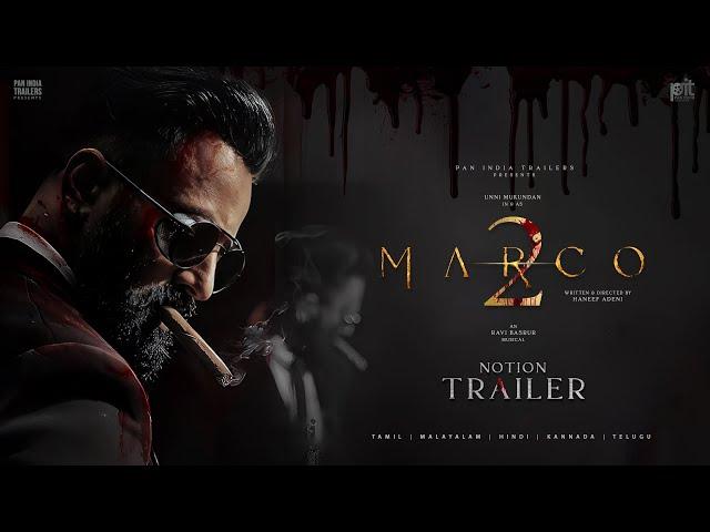 Marco 2 Notion Trailer | Unni Mukundan | Nivin Pauly | Haneef Adeni | Ravi Basrur | PIT