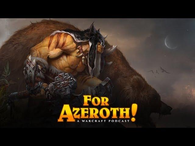 #31 - For Azeroth!: “The Unseen Path”