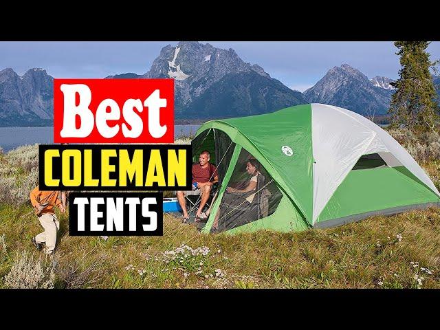 Top 10 Best Coleman Tents For Camping Of 2023