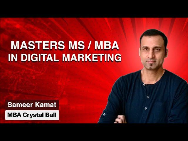 Masters (MS MBA) in Digital Marketing: Best Courses, Salary, Jobs, Careers, Syllabus