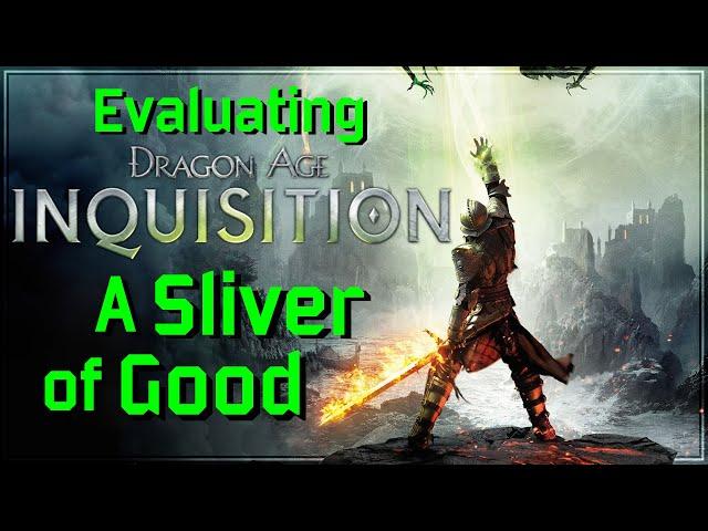 Evaluating Dragon Age Inquisition - A Sliver of Good