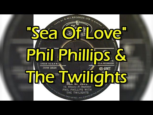 "Sea Of Love" - Phil Phillips And The Twilights (lyrics)