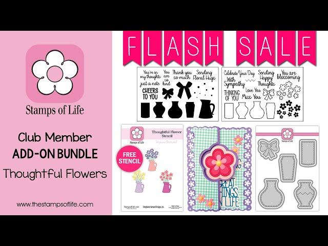 Stamps of Life March Bundle Flower Edge Flip-it Card Dies, Thoughtful Flowers Stamps & Dies, & More!