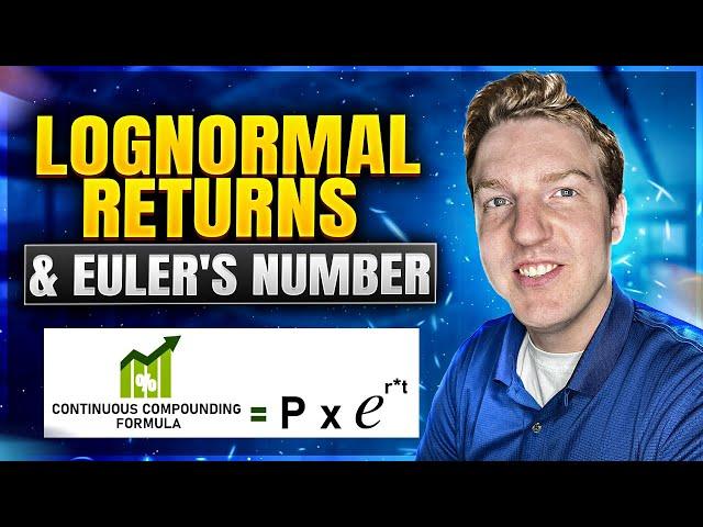 Log Returns in Finance: Continuous Compounding and Euler's Number (e) Explained