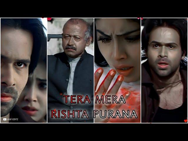  Awarapan Movie Status ️ Tera Mera Rishta Purana Status  Emraan Hashmi Status ️‍🩹 Sad Status 
